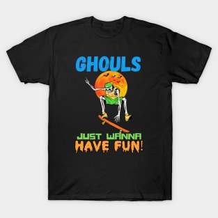 Ghouls just wanna have fun! Skateboarding T-Shirt